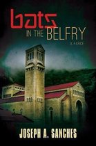 Bats in the Belfry