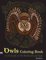 Owls Coloring Book: In The Family of The World Little and Night