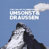 Tom Liwa Mit Flowerpornoes - Umsonst & Draussen (2 LP)