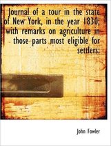 Journal of a Tour in the State of New York, in the Year 1830; With Remarks on Agriculture in Those P