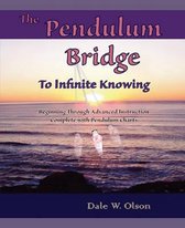 The PENDULUM Bridge to Infinite Knowing