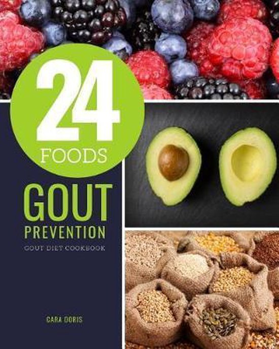 Gout Diet Cookbook- 24 Foods Gout Prevention - cover