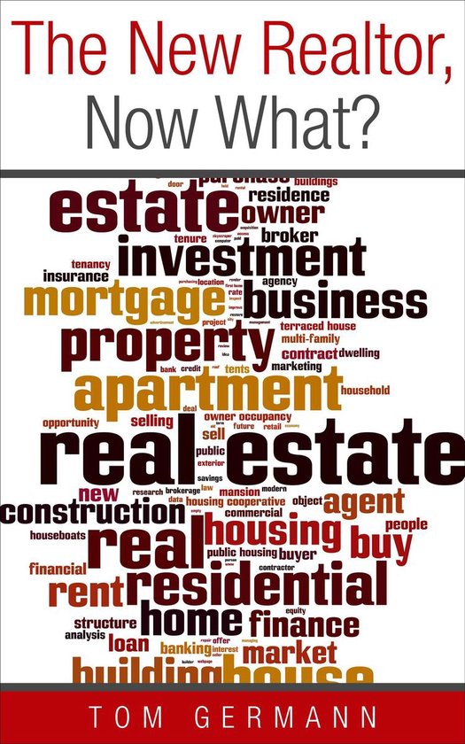 Being A Realtor - The New Realtor, Now What? - cover