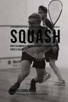 Le piu Grandi Ricette di Piatti per la Costruzione del Muscolo nello Squash