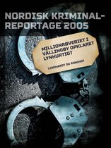 Nordisk Kriminalreportage - Millionrøveriet i Vällingby opklaret lynhurtigt