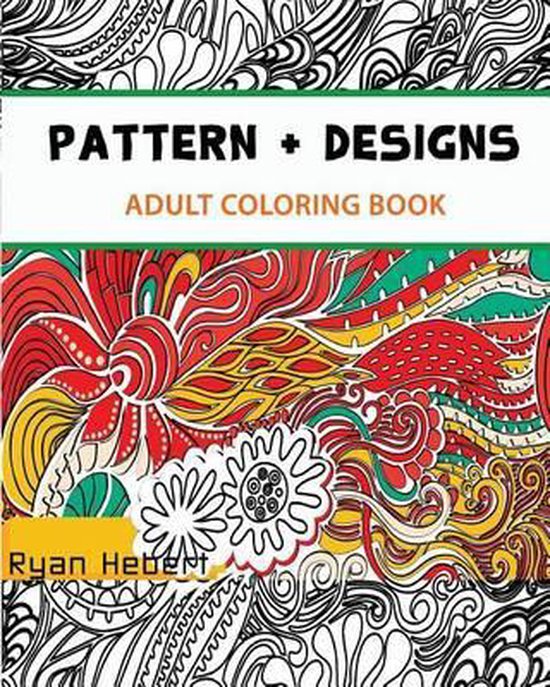 Pattern and Design Coloring Book, Ryan Hebert 9781519754264 Boeken