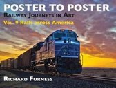 Railway Journeys in Art Volume 9 Rails Across America Poster to Poster Series 9