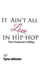 It Ain't All Love in Hip-Hop
