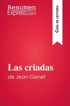 Guía de lectura - Las criadas de Jean Genet (Guía de lectura)