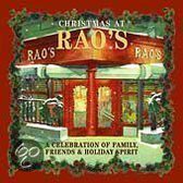 Christmas At Rao's: A Celebration Of Family, Friends Friends & Holiday Spirit