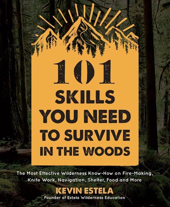 101 Skills You Need to Survive in the Woods - cover