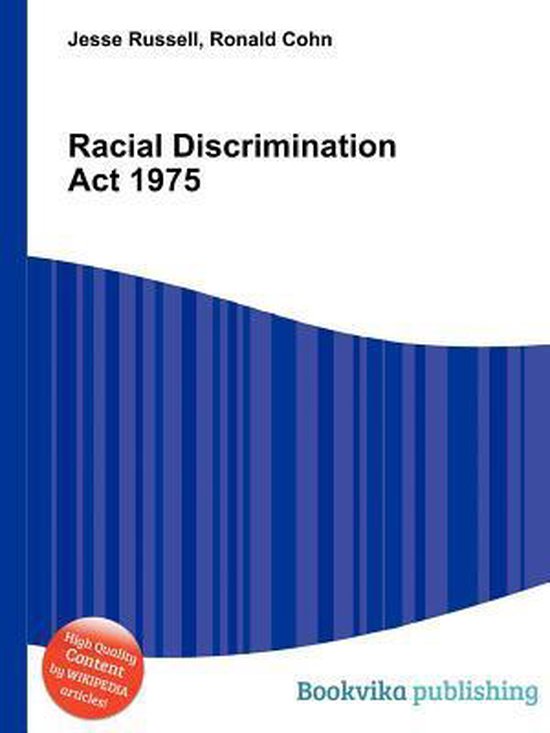 Racial Discrimination Act 1975 9785511358109 Boeken Racial Discrimination Act 1975 9785511358109 Boeken