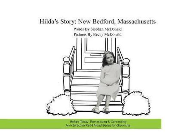 Before Today: Reminiscing & Connecting- Hilda's Story - cover