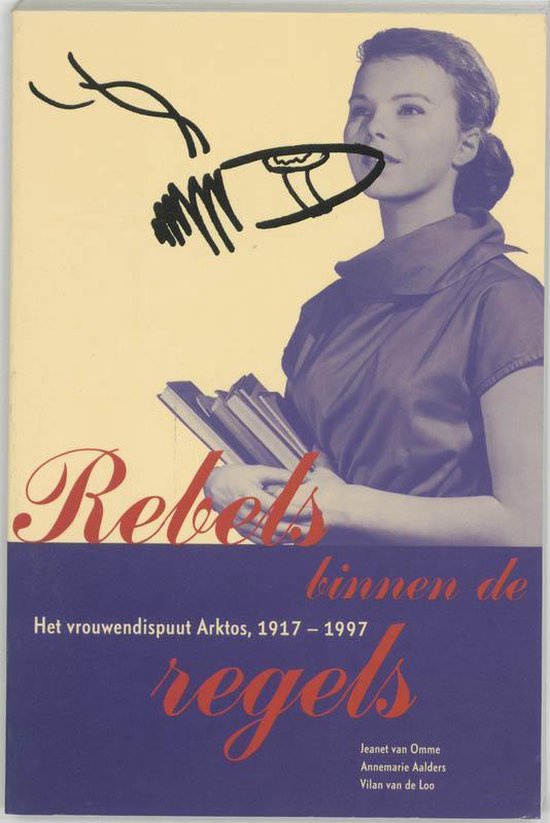 Cover van het boek 'Rebels binnen de regels / druk 1'