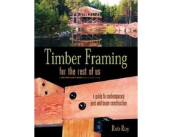 Omslag van Timber Framing for the Rest of Us