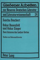 Gießener Arbeiten Zur Neueren Deutschen Literatur Und Litera- Oskar Rosenfeld Und Oskar Singer
