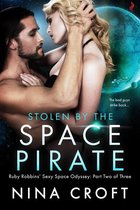 Ruby Robbins’ Sexy Space Odyssey 2 - Stolen by the Space Pirate