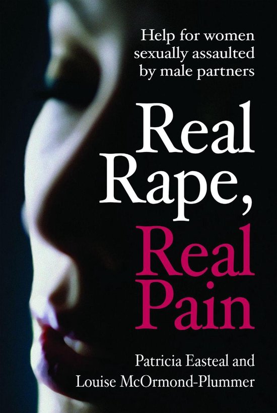 Real Rape, Real Pain : Help for Women Sexually Assaulted by  ... - cover