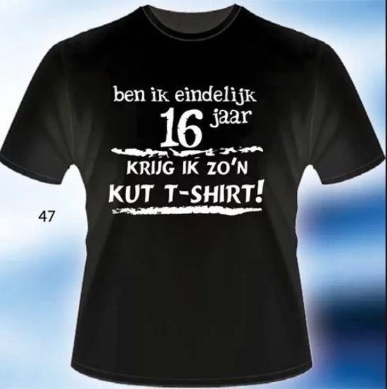 Lot Vleien Dank u voor uw hulp Ben ik eindelijk 16 jaar krijg ik zo'n kut t-shirt mt XL | bol.com