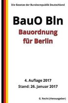 Bauordnung f r Berlin (BauO Bln), 4. Auflage 2017