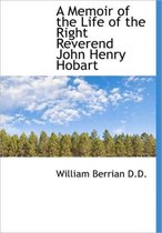 A Memoir of the Life of the Right Reverend John Henry Hobart