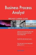 Business Process Analyst Red-Hot Career Guide; 2581 Real Interview Questions