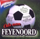 Hollands Glorie-Ode Aan Feyenoord