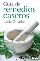 Ediciones Bienestar - Guía de remedios caseros