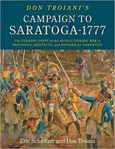 Don Troiani's Campaign to Saratoga - 1777