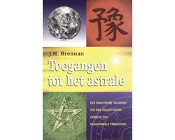 TOEGANGEN TOT HET ASTRALE