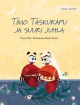 Timo Taskurapu- Timo Taskurapu ja suuri juhla