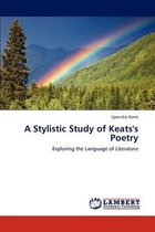 A Stylistic Study of Keats's Poetry