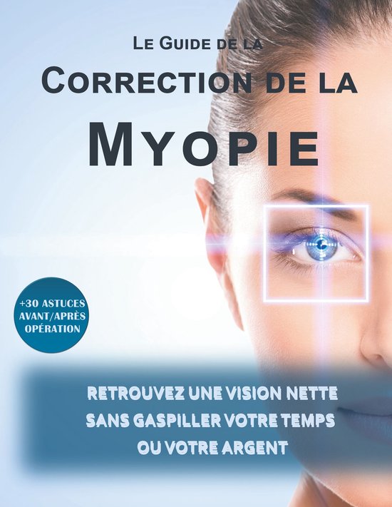 Le guide de la correction de la myopie - cover