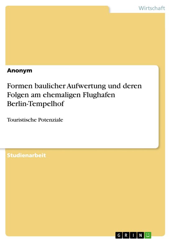 Formen baulicher Aufwertung und deren Folgen am ehemaligen F ... - cover