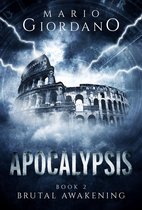 The End of the World Series 2 - Apocalypsis - Brutal Awakening