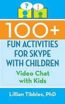 100+ Fun Activities for Skype with Children