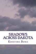 Shadows Across Dakota