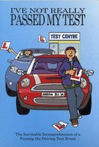 I'Ve Not Really Passed My Driving Test