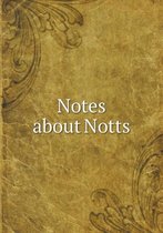 Notes about Notts