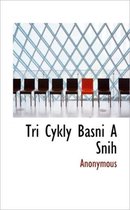 Tri Cykly Basni a Snih