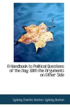 A Handbook to Political Questions of the Day