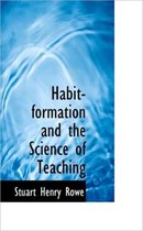 Habit-Formation and the Science of Teaching