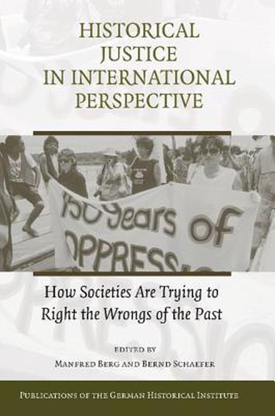 Historical Justice in International Perspective 9781107406087 Berg