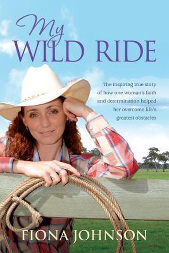 My Wild Ride, Fiona Johnson 9781743310441 Boeken