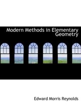 Modern Methods in Elementary Geometry