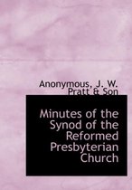 Minutes of the Synod of the Reformed Presbyterian Church