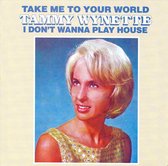 Take Me to Your World/I Don't Wanna Play House