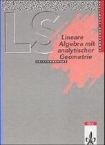 Lambacher-Schweizer. Lineare Algebra mit analytischer Geometrie Leistungskurs. Schülerbuch. Nordrhein-Westfalen