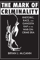 Rhetoric, Culture, and Social Critique - The Mark of Criminality