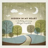 Hidden In My Heart (A.. - Scripture Lullabies